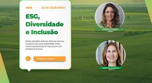 ESG, Diversidade e Inclusão é tema no Agrotalk