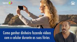 Como ganhar dinheiro fazendo vídeos com o celular nas férias