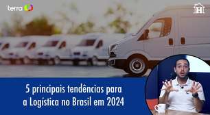 5 principais tendências para a Logística no Brasil em 2024