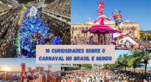 Veja 7 curiosidades sobre o Carnaval no Brasil e no mundo