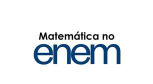 Matemática no ENEM 2025: Como Estudar, Assuntos e Apostilas