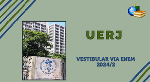 UERJ terá Vestibular 2024/2 via Enem. Confira datas e edital