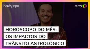 Horóscopo do mês: os impactos do trânsito astrológico VALE ESTE