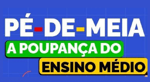 Divulgada Lista de contemplados do Programa Pé de meia. Saiba como consultar Agora!