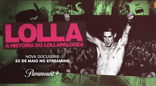 Lollapalooza: Festival lança documentário no Paramount+