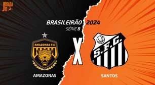 Amazonas x Santos, AO VIVO, com a Voz do Esporte, às 15h30