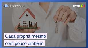 5 formas de comprar a casa própria mesmo com pouco dinheiro