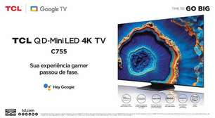 TCL lança TV QD-Mini LED C755 no Brasil com resolução 4K e até 85 polegadas