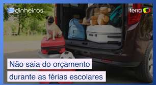 5 dicas para você gastar dentro do orçamento nas férias escolares