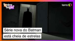 Nova série do Batman reúne superstars na Prime Video