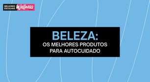 Melhores Escolhas de Wellness 2024 | Os melhores produtos de BELEZA