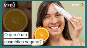 Cosmético vegano: o que é e quais suas reais vantagens?