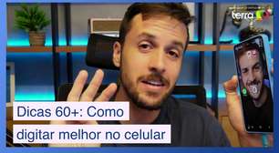 Dicas para 60+: Como digitar melhor no celular