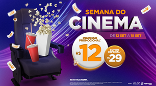 DESCONTO! Semana do Cinema tem ingresso a R$ 12; saiba detalhes