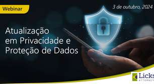 Licks Attorneys lança webinar sobre proteção de dados