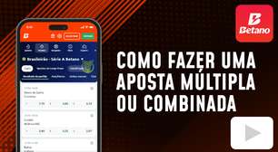 Como fazer uma aposta múltipla ou combinada na Betano?