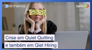 Entenda a crise da quiet quitting e do quiet hiring