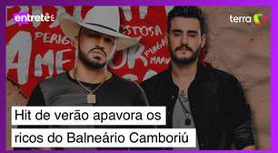 Novo hit de verão de Brenno &amp; Matheus apavora os ricos de Balneário Camboriú