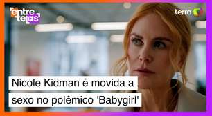 Sexo é o que de fato move Nicole Kidman no polêmico 'Babygirl'