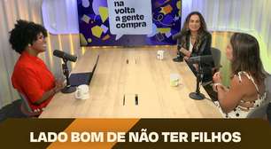 Elas contam o lado bom de não terem filhos