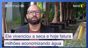 Ele vivenciou a seca e hoje fatura milhões economizando água em empresas