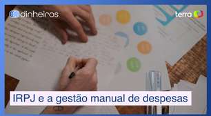 Você faz gestão manual de despesas de seu negócio? Cuidado com o IRPJ!