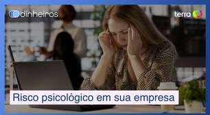 Empresas que ignorarem riscos psicológicos podem ser punidas