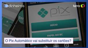 Pix Automático vai mesmo substituir os cartões de débito e crédito?