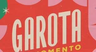 As fortes emoções programadas para o final de Garota do Momento
