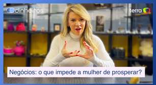 O que impede uma mulher de prosperar nos negócios? Como mudar em 3 passos