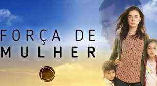 Reta final de 'Força de Mulher' impulsiona audiência da Record em SP e RJ