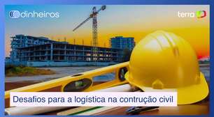 Conheça os 3 desafios atuais para a logística na construção civil