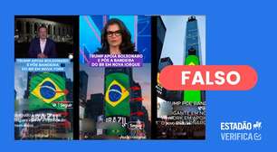 Trump não projetou bandeira do Brasil na Times Square; vídeos usam IA