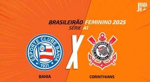 Bahia x Corinthians (Feminino): onde assistir, escalações e arbitragem