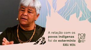 Kaká Werá: 'relação com os povos indígenas foi de extermínio'