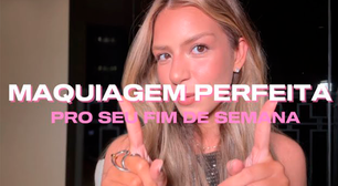 Maquiagem perfeita para seu final de semana