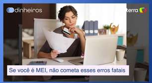 Se você é MEI, não cometa nunca esses erros fatais