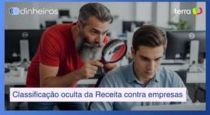 Classificação oculta: Receita coloca empresas na mira da fiscalização sem aviso prévio