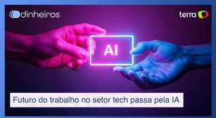 Futuro do trabalho no setor tech passa pela IA