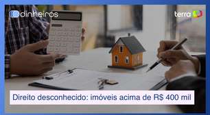 Direito desconhecido para quem comprou imóveis acima de R$ 400 mil