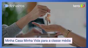 Como funciona o Minha Casa Minha Vida para quem ganha até R$ 12 mil