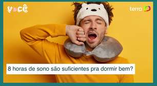 Oito horas de sono são suficientes pra dormir bem? Não é bem assim...