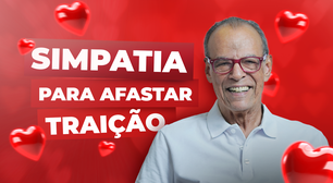 Simpatia para afastar traição