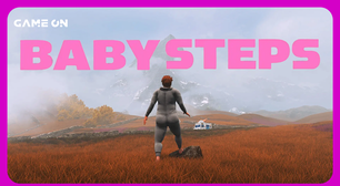 Baby Steps: Quando cada passo representa um desafio