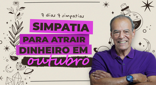 Simpatia para atrair dinheiro em Outubro