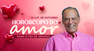Horóscopo do amor 10 a 12 de Outubro