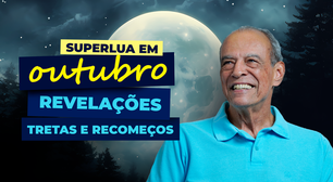Super lua em Outubro - Revelações, tretas e recomeços