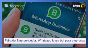 Feira do Empreendedor: Whatsapp lança bot para empresas venderem mais