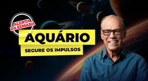Alerta da semana para o signo de aquário - 27/10 a 02/11