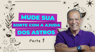 Mude sua sorte com a ajuda dos astros Part 1